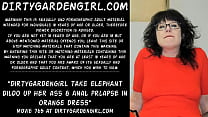 Dirtygardengirl take elephant dildo up her ass & anal prolapse in orange dress